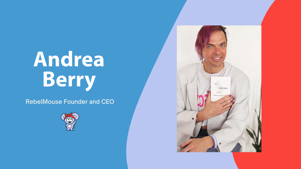 Andrea Berry holding a card, text reads "RebelMouse Founder and CEO.