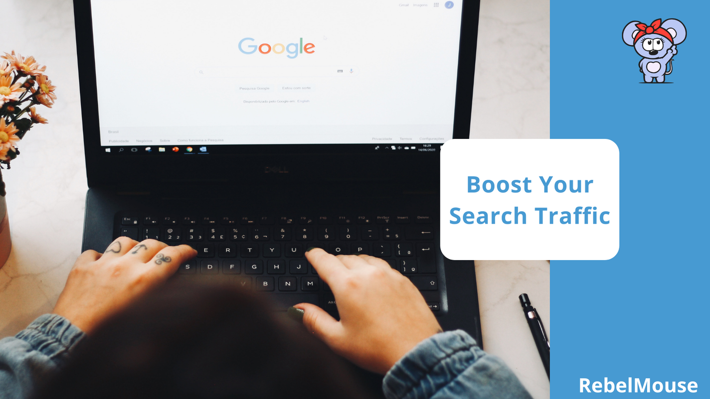 boost your search traffic with RebelMouse