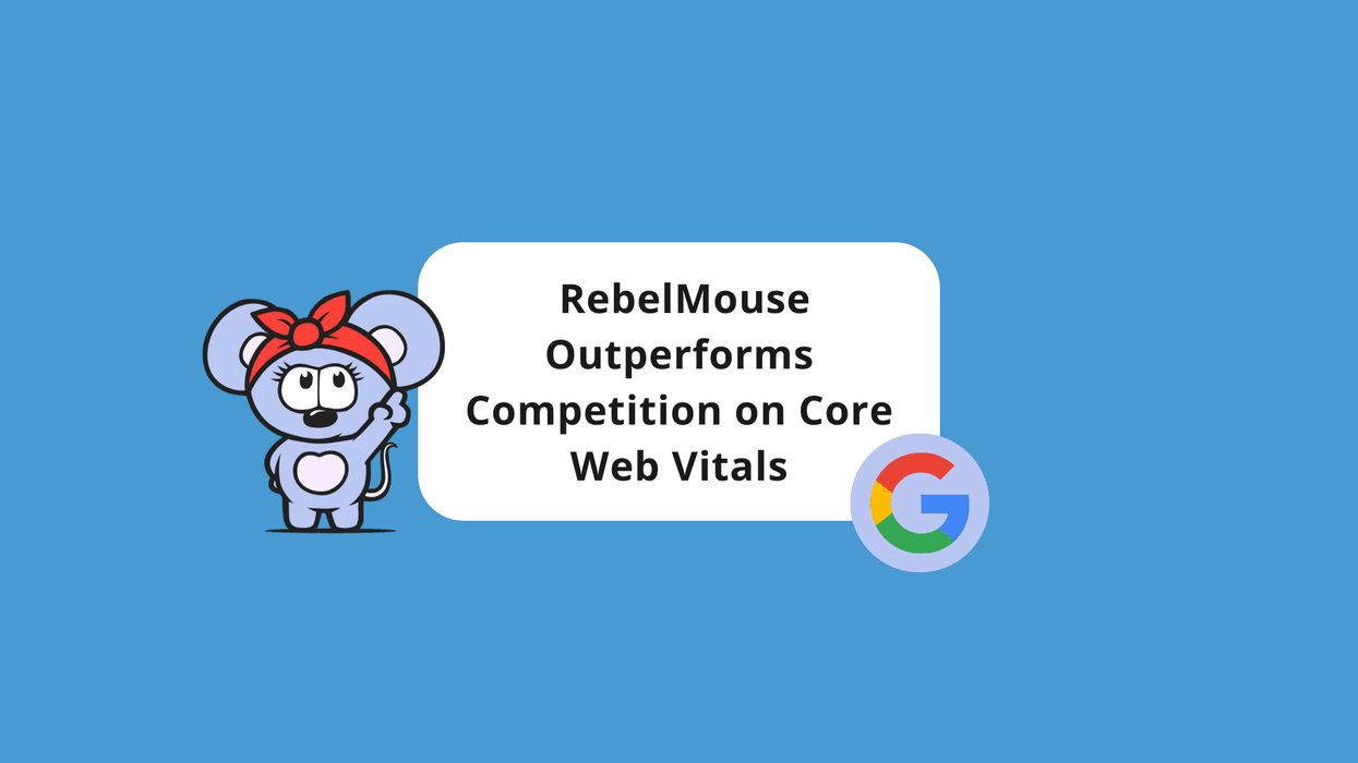 Cartoon mouse with text: "RebelMouse Outperforms Competition on Core Web Vitals."