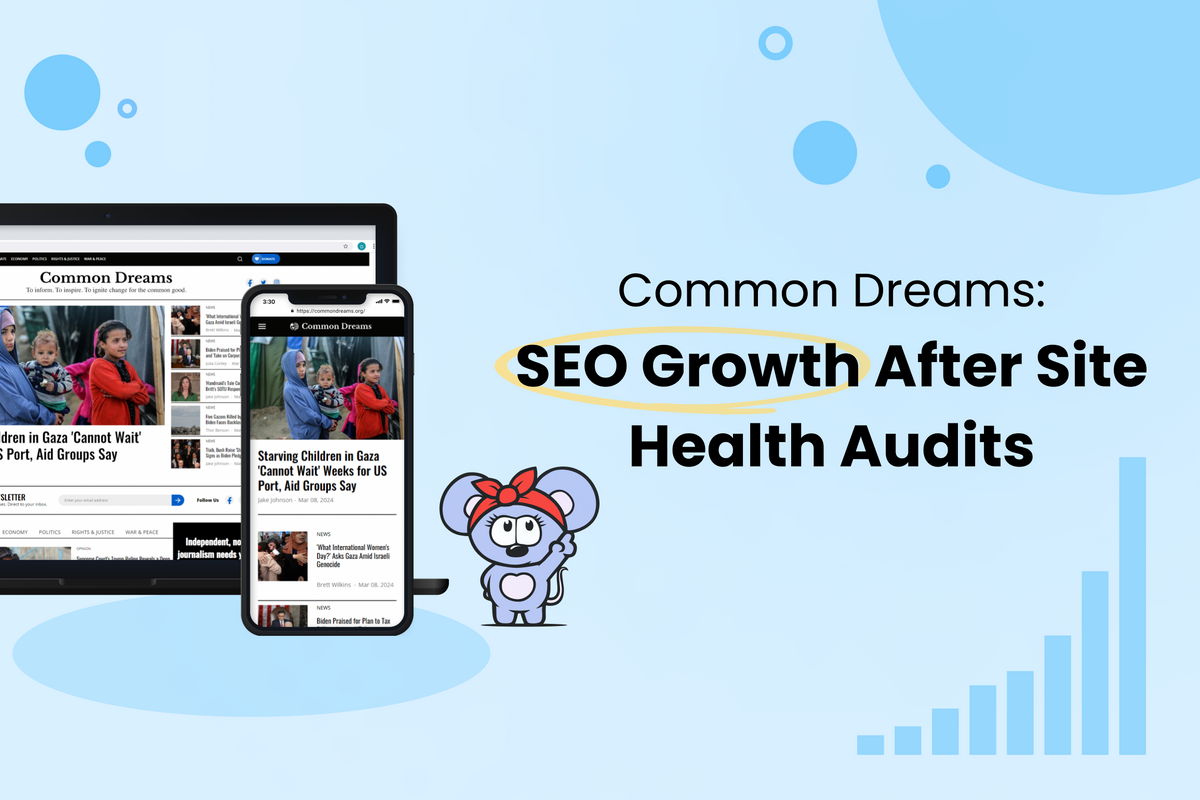 Common Dreams site health audits lead to SEO growth