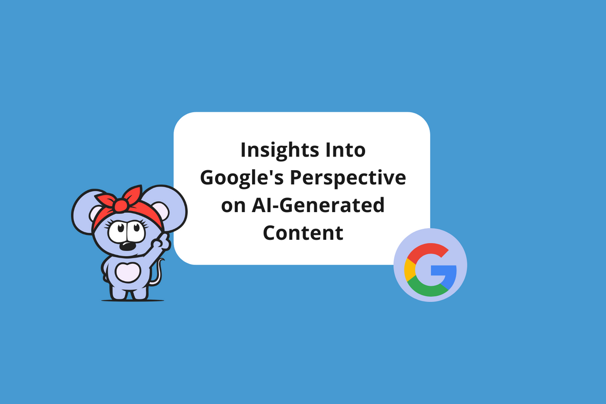 Google's insight into ai-generated content