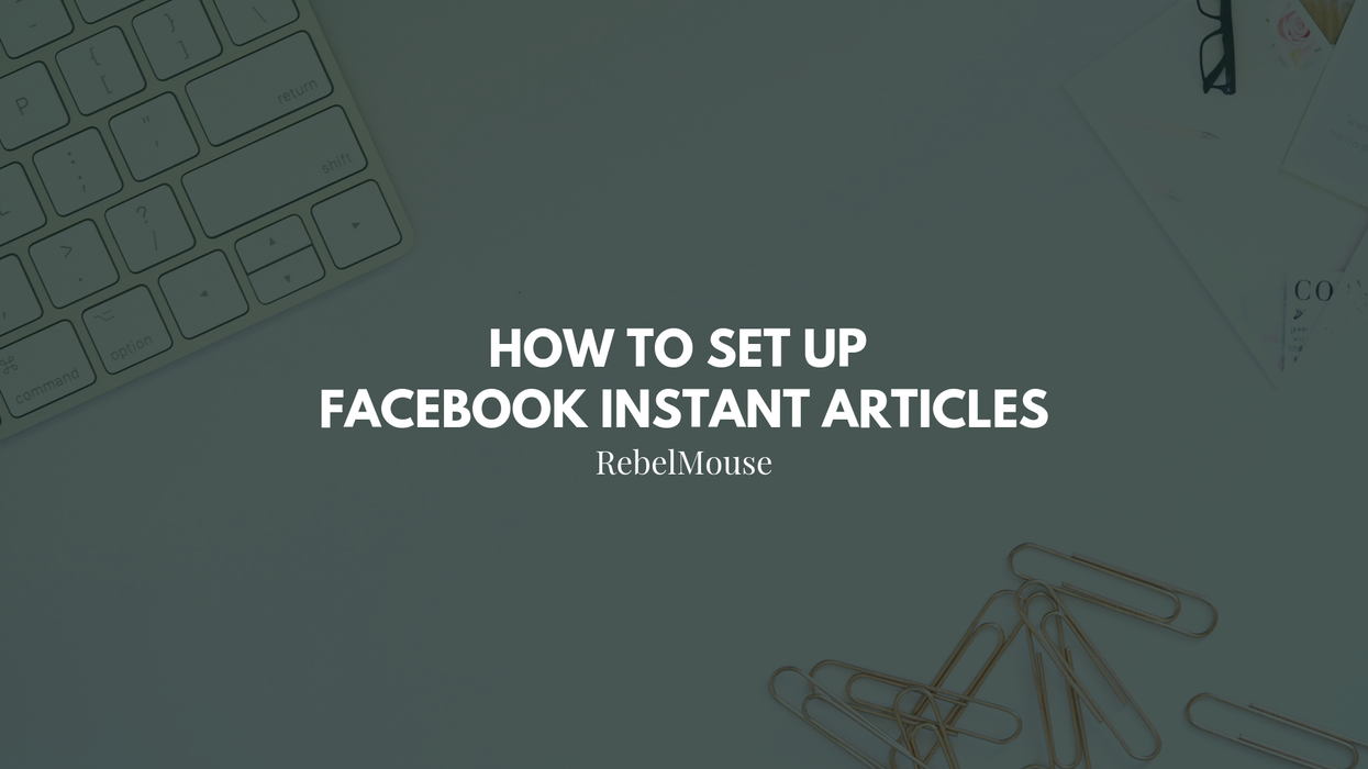 how to set up facebook instant articles