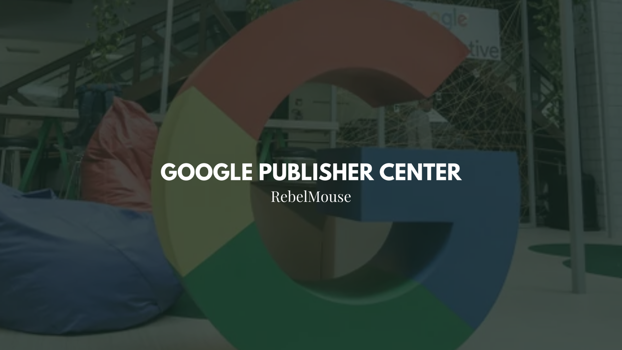 how to set up Google Publisher Center