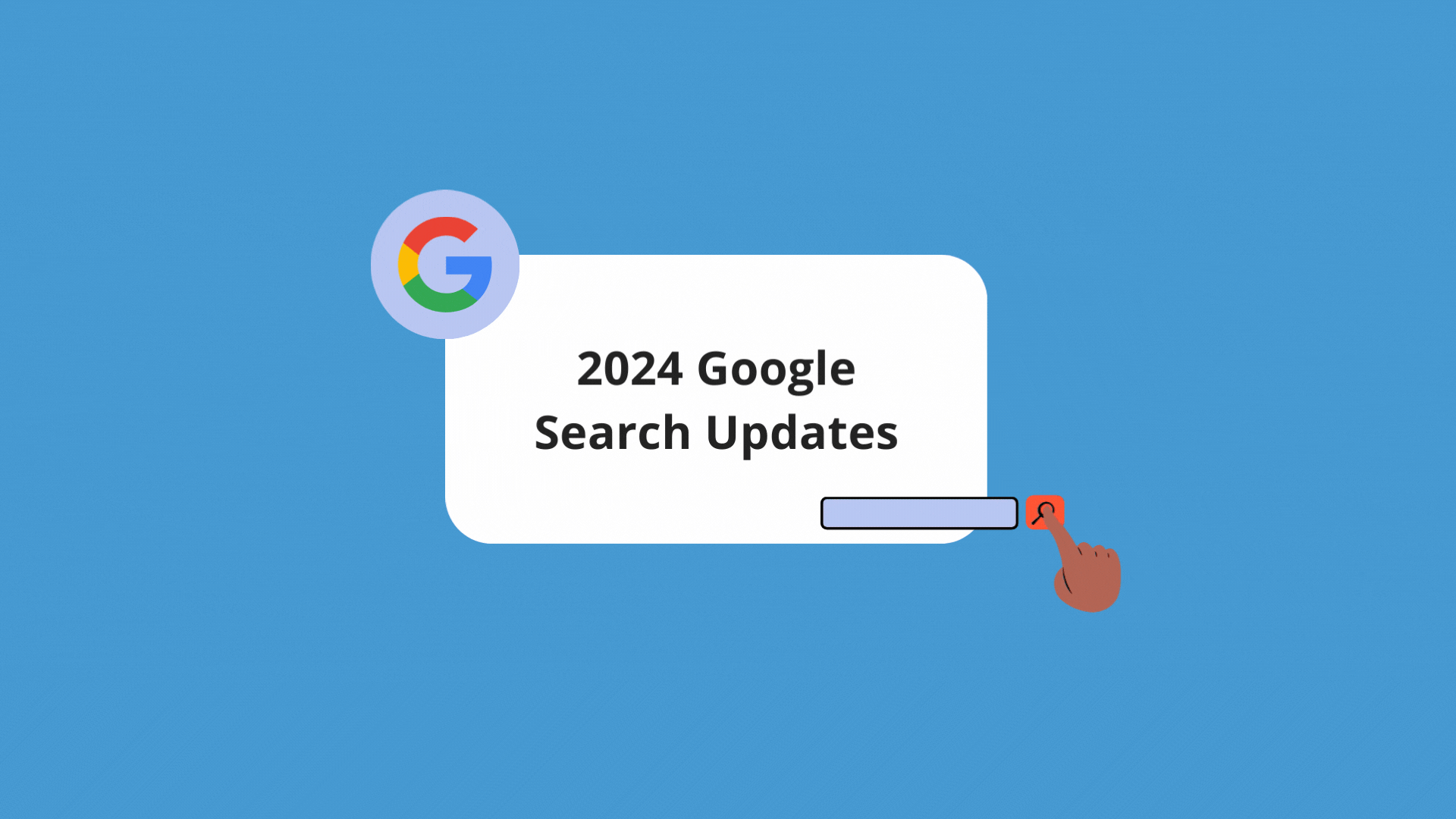 A Guide to Google’s Algorithm Updates and Changes in 2024