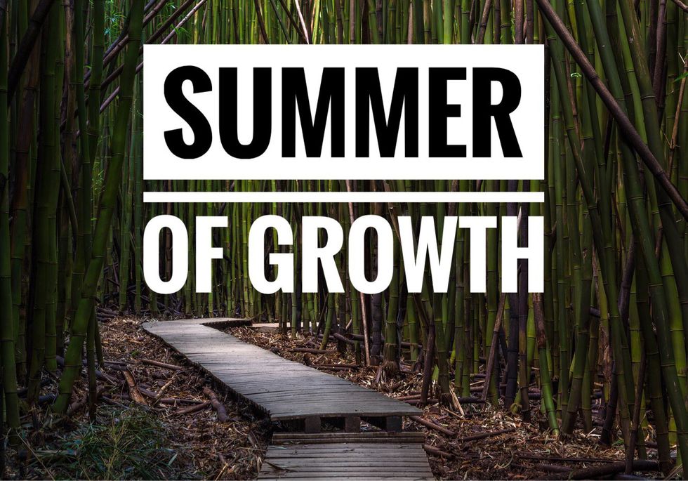 All the Ways We Grew This Summer
