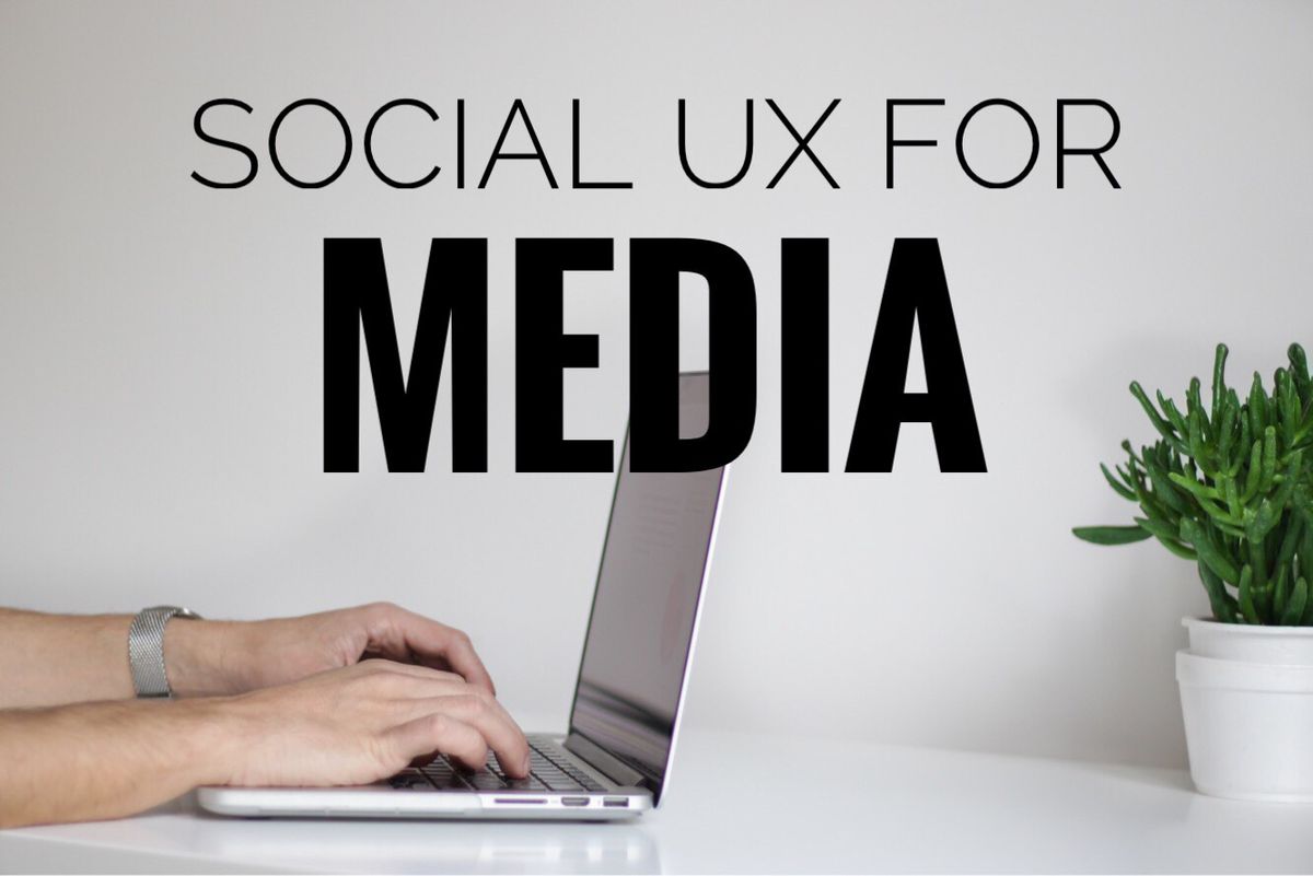 Introducing Social UX for Media