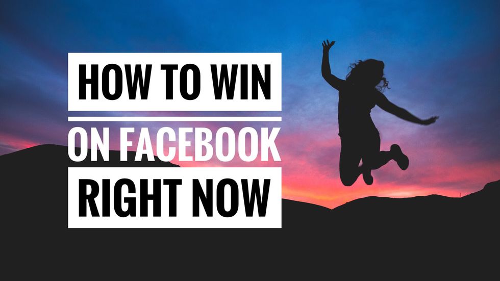 How to Win on Facebook Right Now