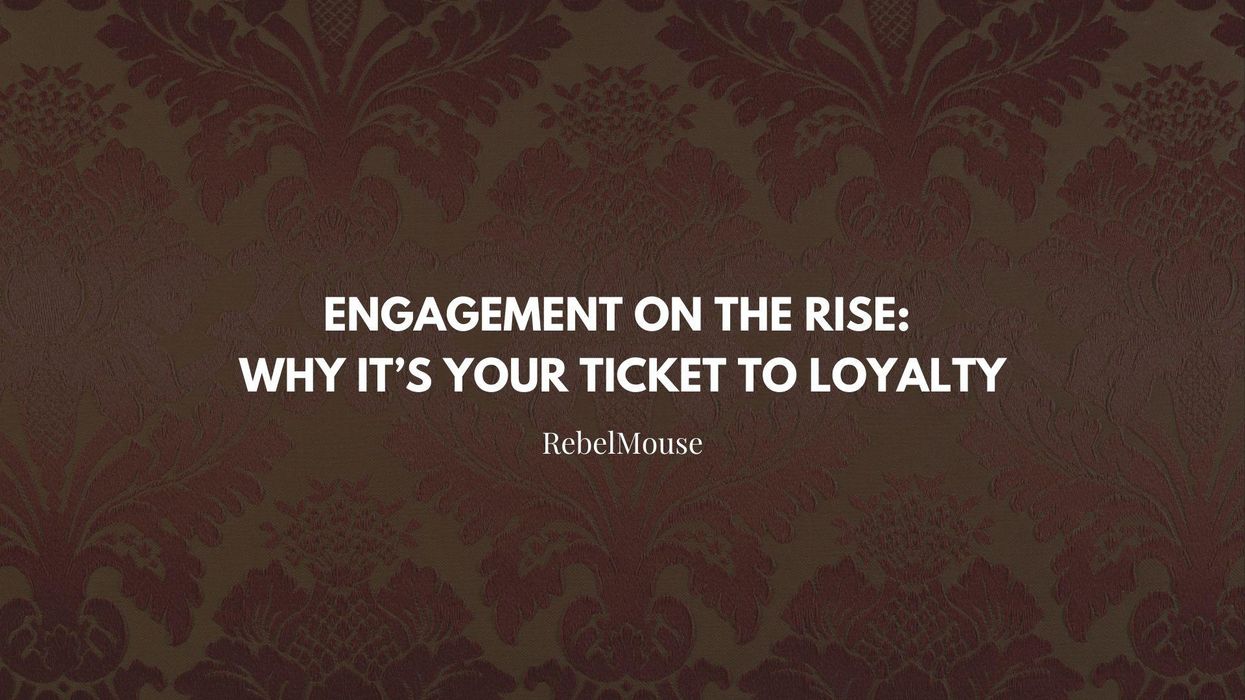 Engagement on the Rise: Why It’s Your Ticket to Loyalty