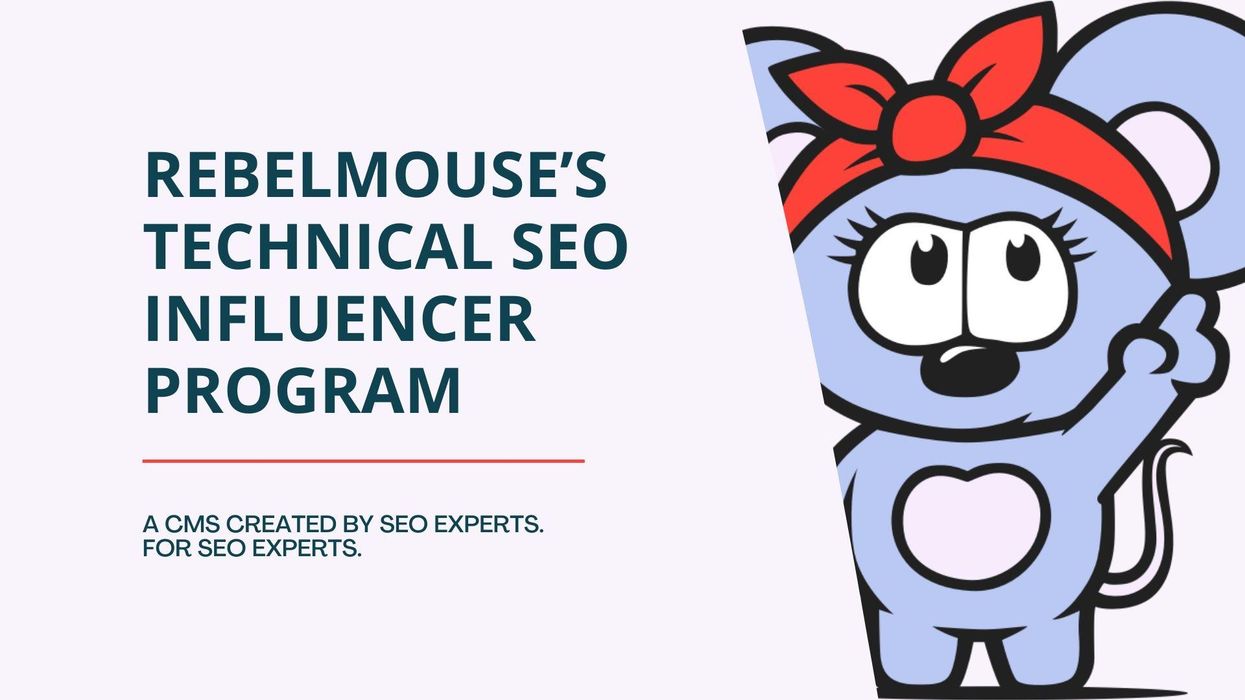 RebelMouse’s Technical SEO Influencer Program