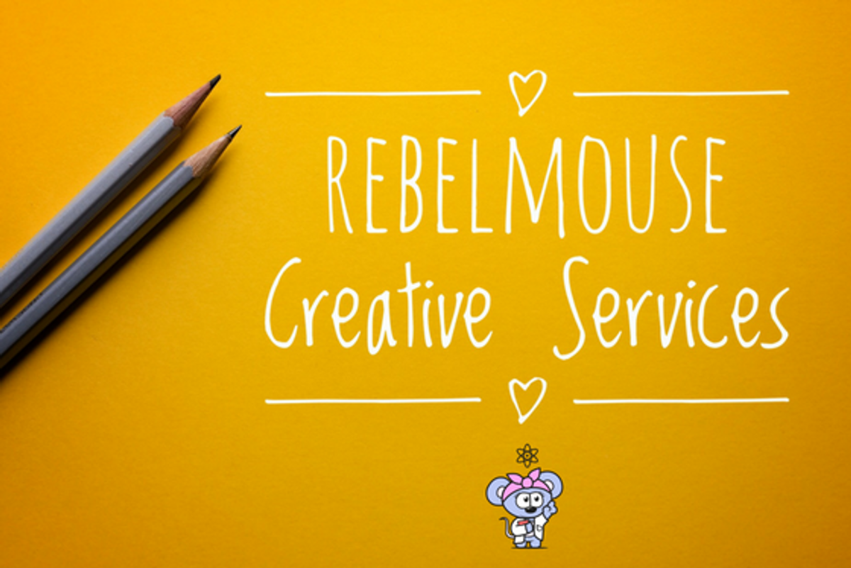 RebelMouse Creative Services