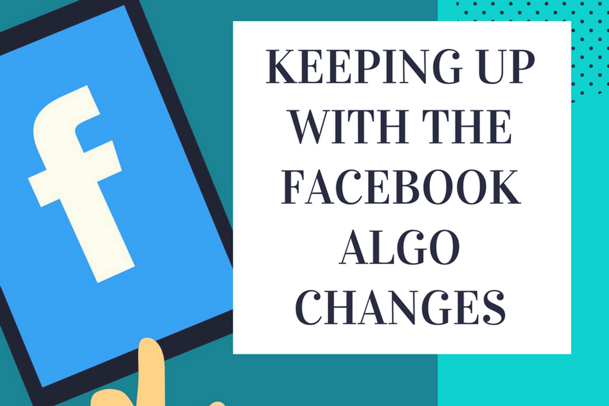 The Facebook Algorithm 2018: Every Update Publishers Need to Know
