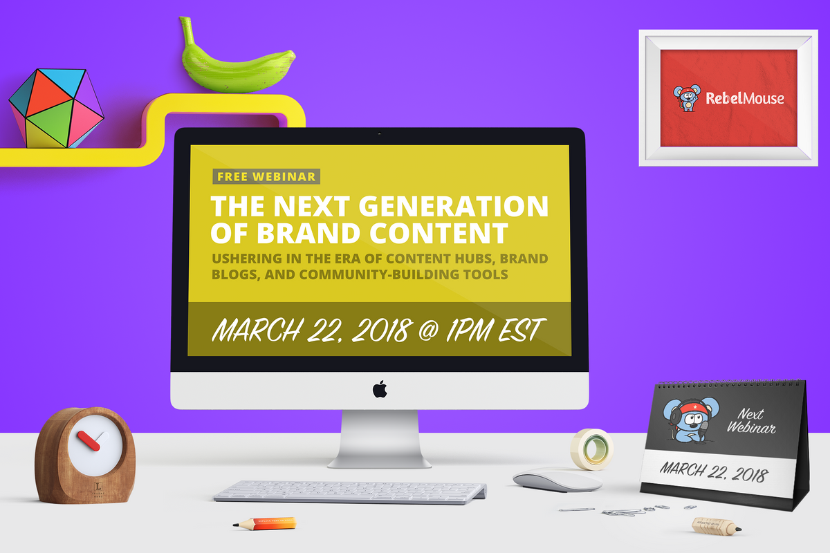 Live Webinar: The Next Generation of Brand Content