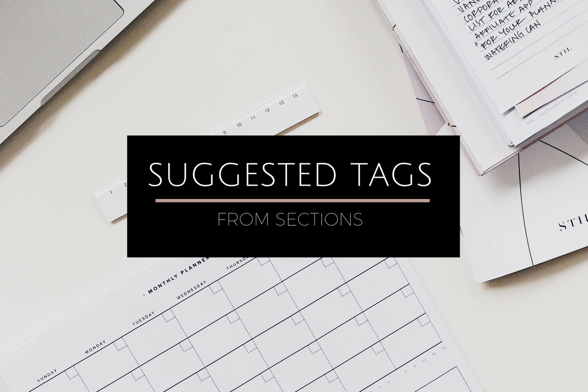 NEW! Suggested Tags from Sections