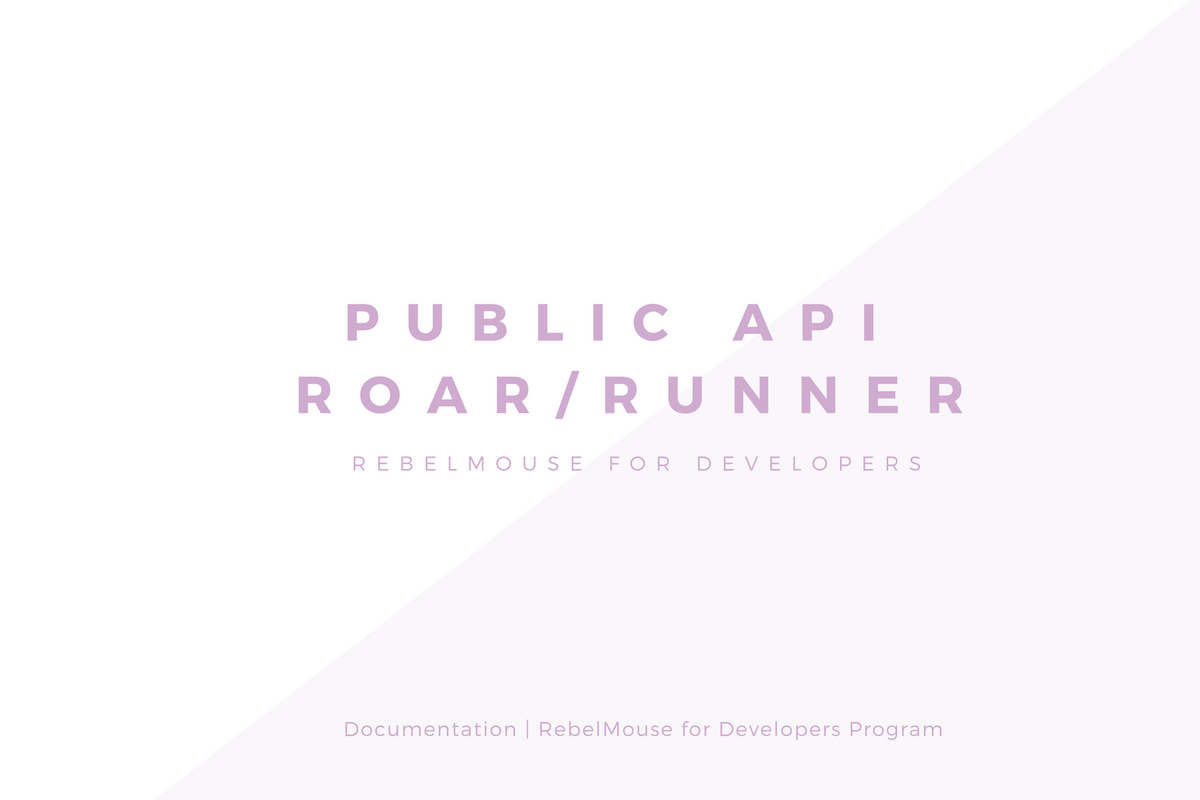 Public API v1.1 - Roar/Runner