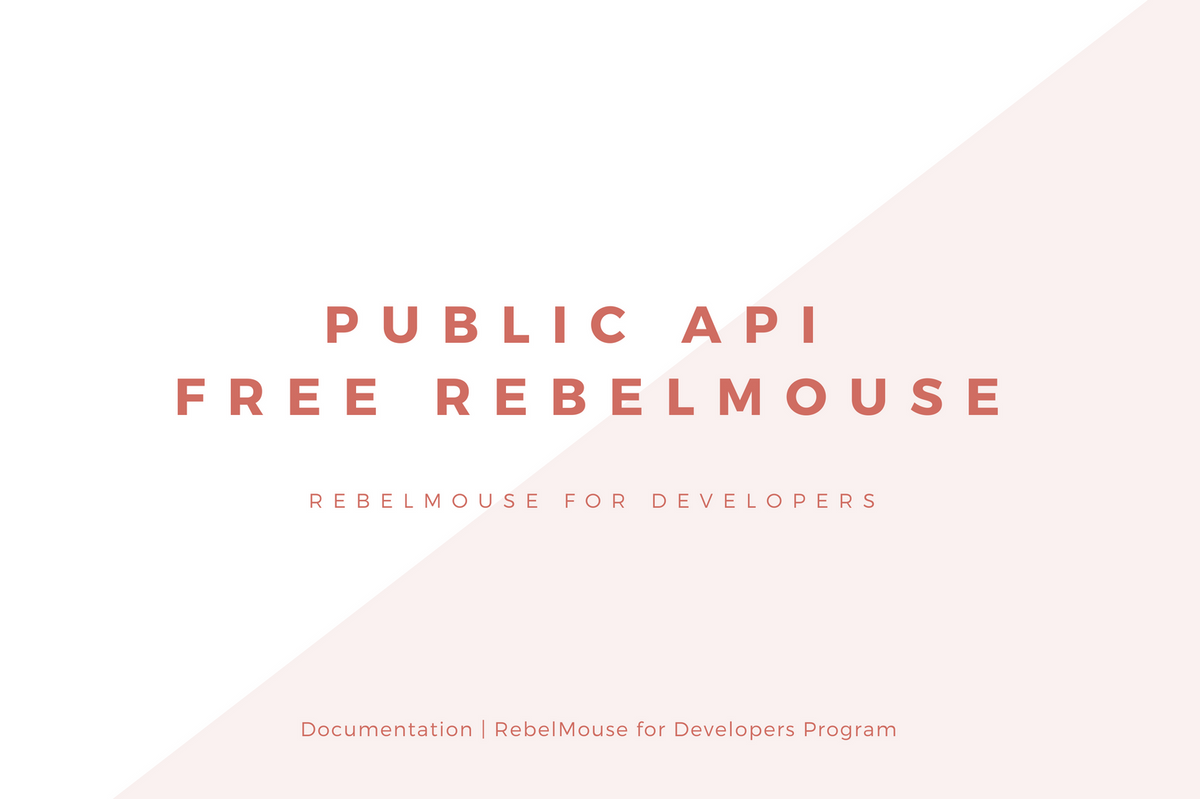 Public API v1.2 - Free RebelMouse Product