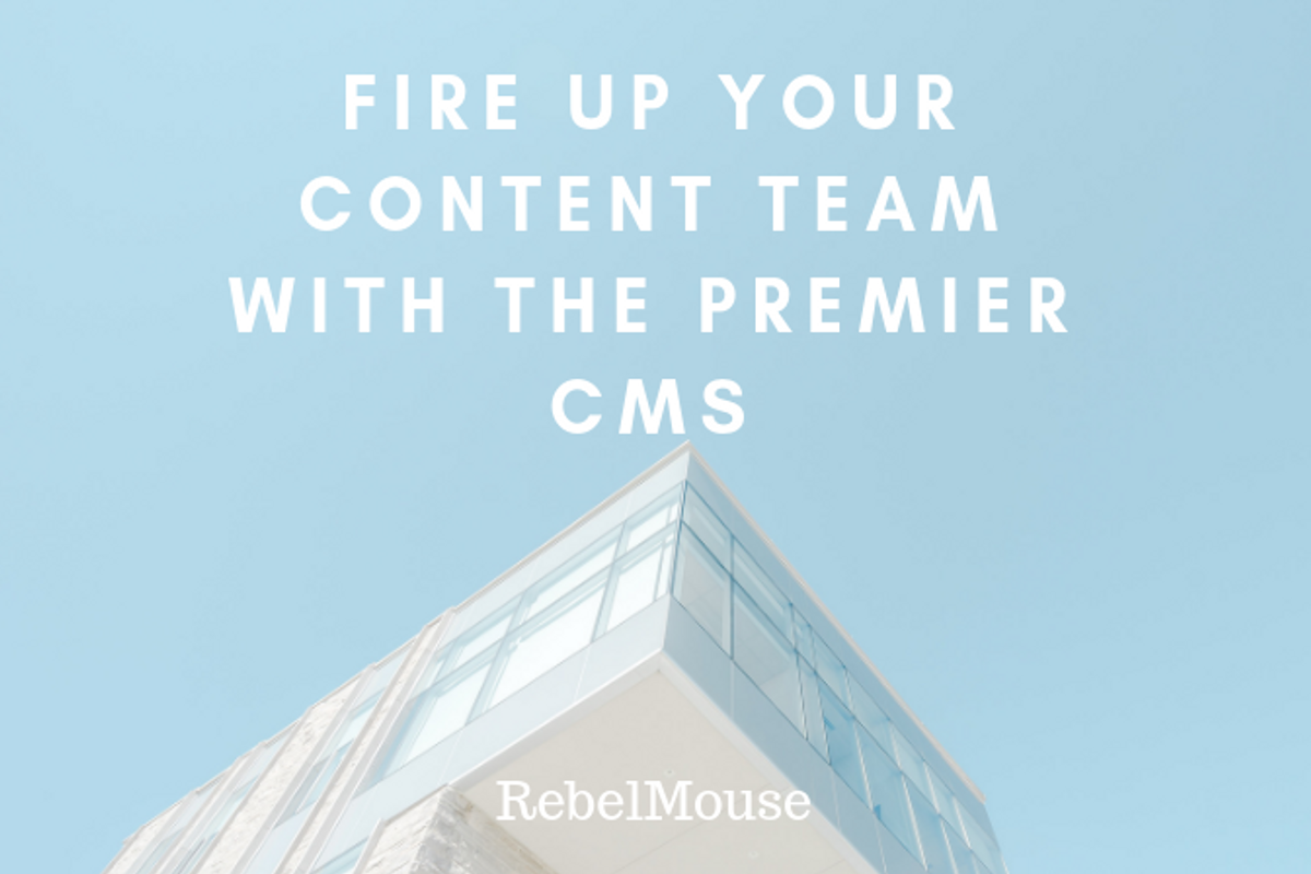 Don’t Fire Your Content Team — Arm Them With the Tools They Need