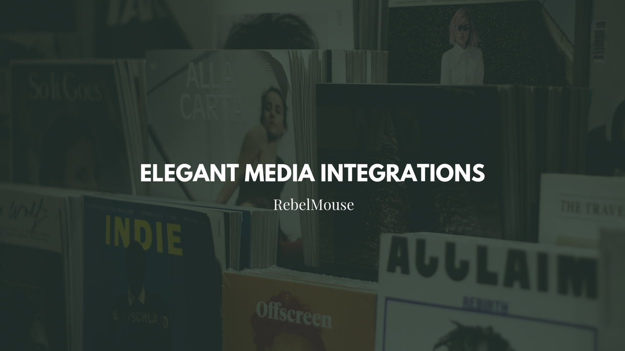 The Add Media Bar: Take Advantage of Rich Media Integrations on RebelMouse