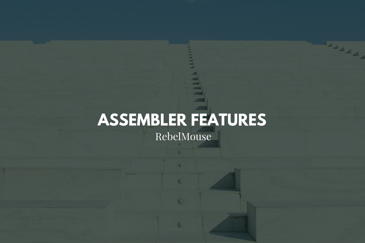 Assembler Features: A Guide to Optimized Content
