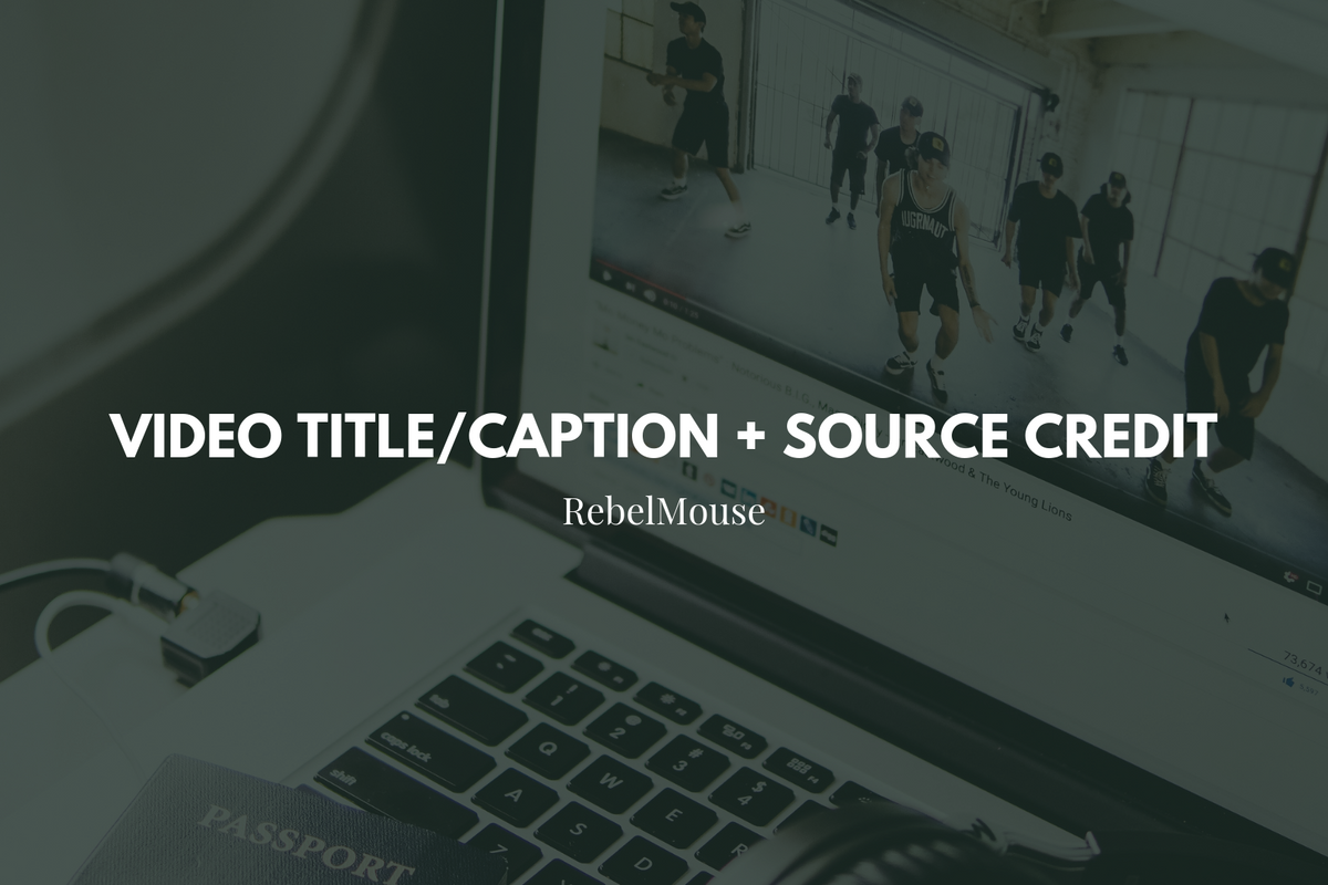 New: Title/Caption and Credit Support for Videos