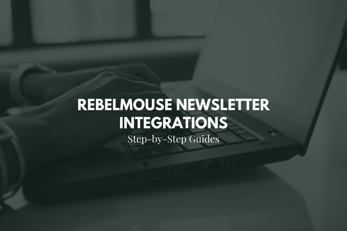 How to Schedule and Configure Newsletters on RebelMouse