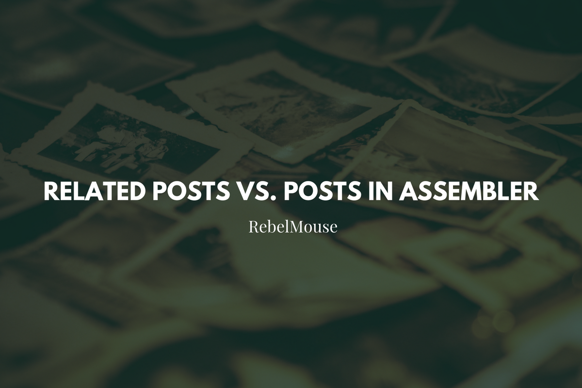 Related Posts vs. Posts in Assembler