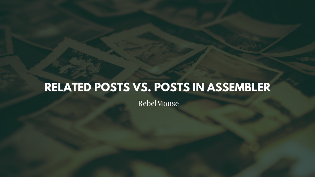 Related Posts vs. Posts in Assembler