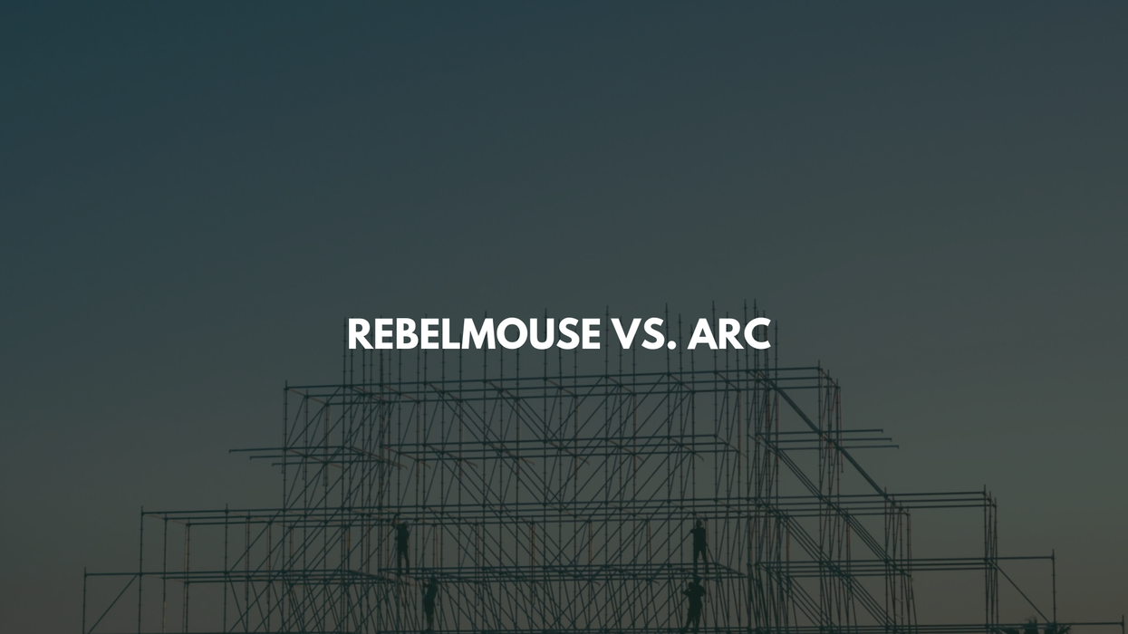 RebelMouse vs. Arc Publishing