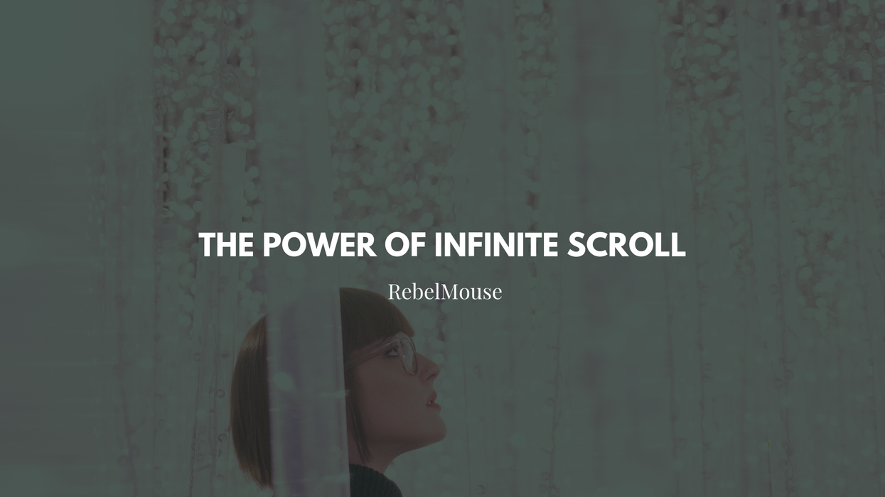 Infinite Scroll: An Innovative + Intuitive UX