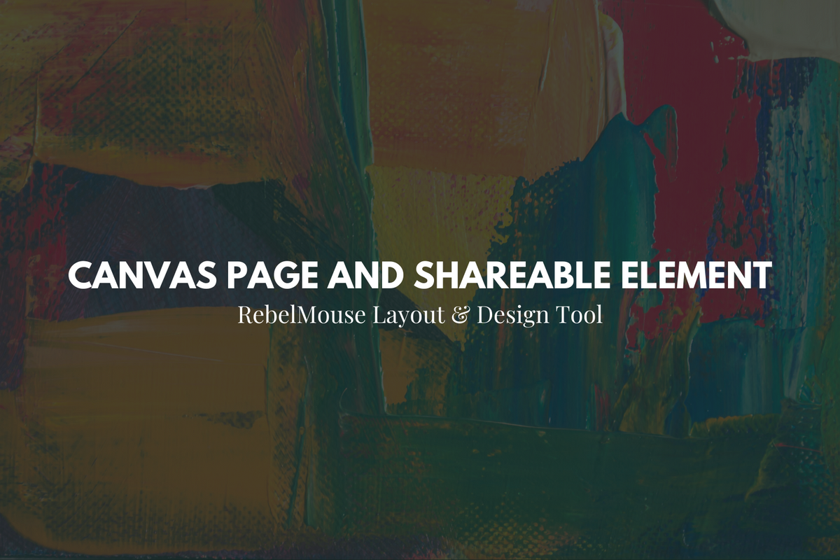 Canvas Page and Shareable Element: An Easier Way to Organize