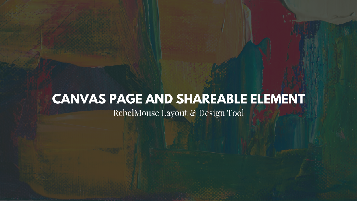 Canvas Page and Shareable Element: An Easier Way to Organize