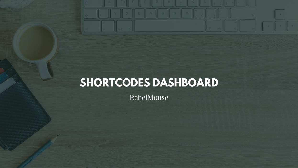 Shortcodes Dashboard: Dynamic Media in Just a Few Clicks