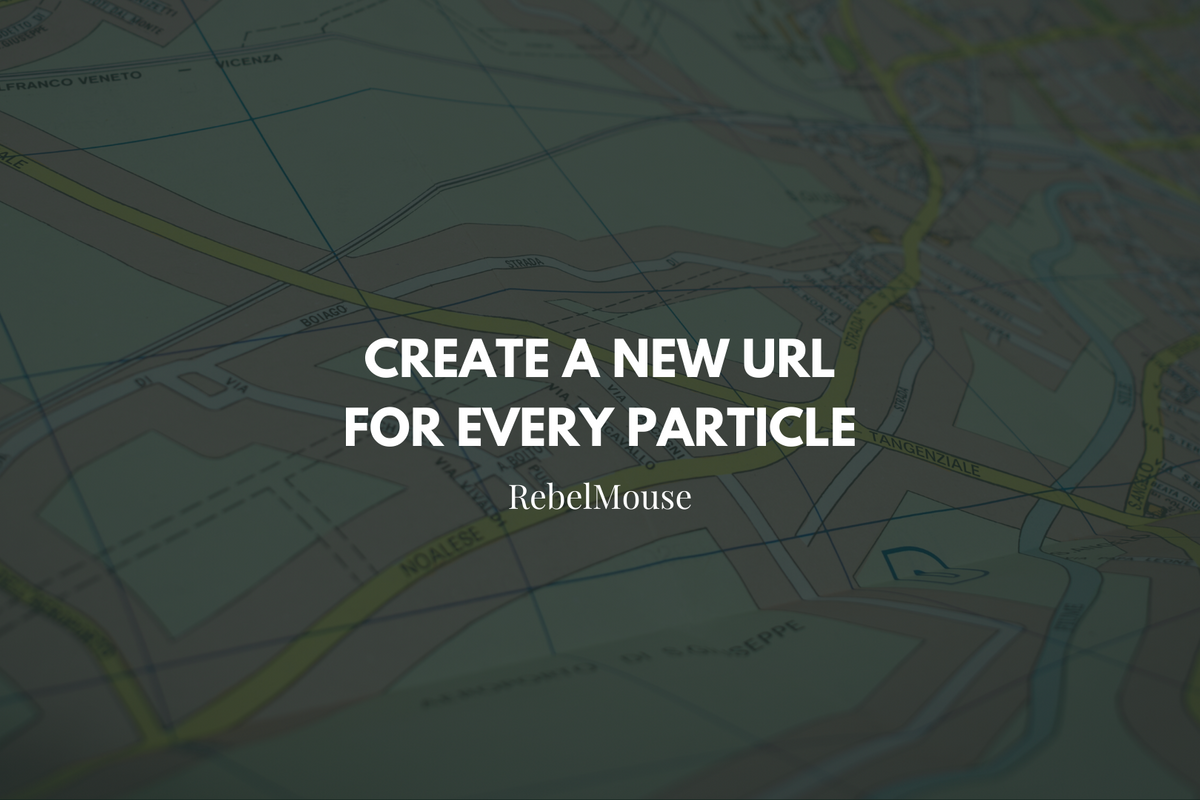 Build a Custom URL for Every Particle + Drive New Growth on Search