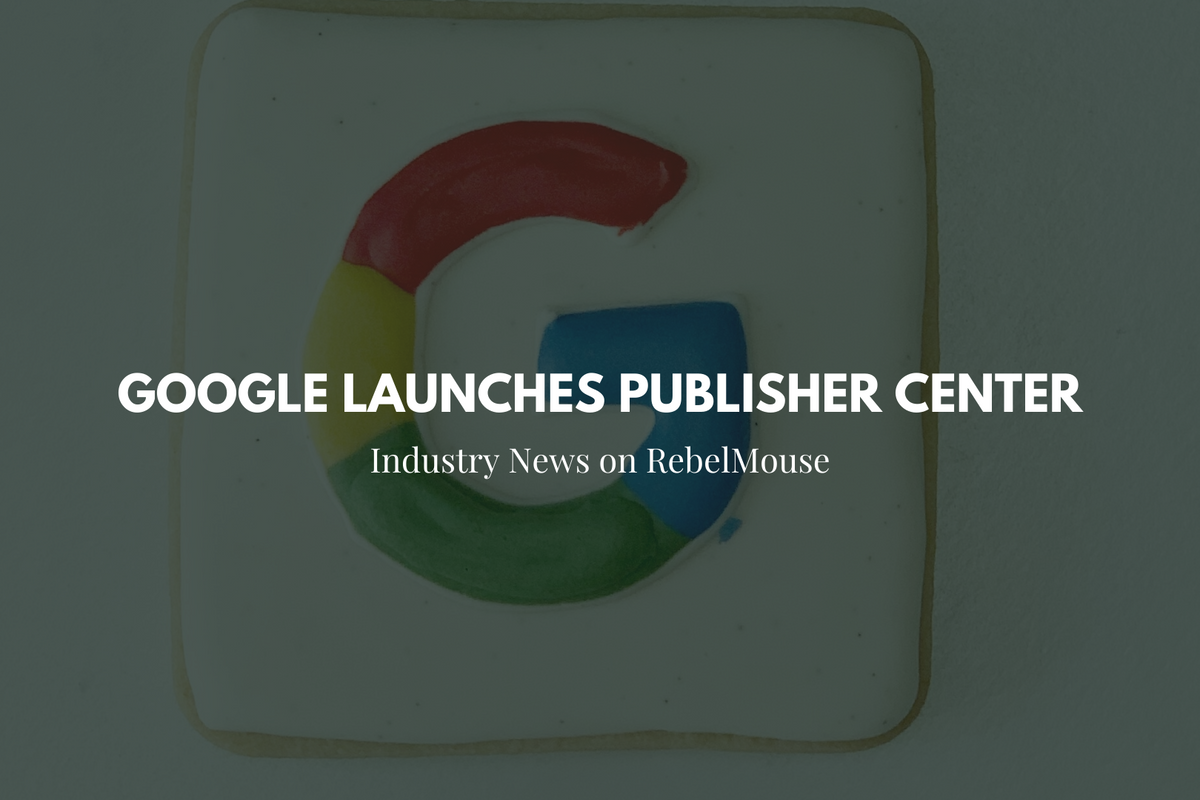 Publishers No Longer Have to Submit Their Site to Google News