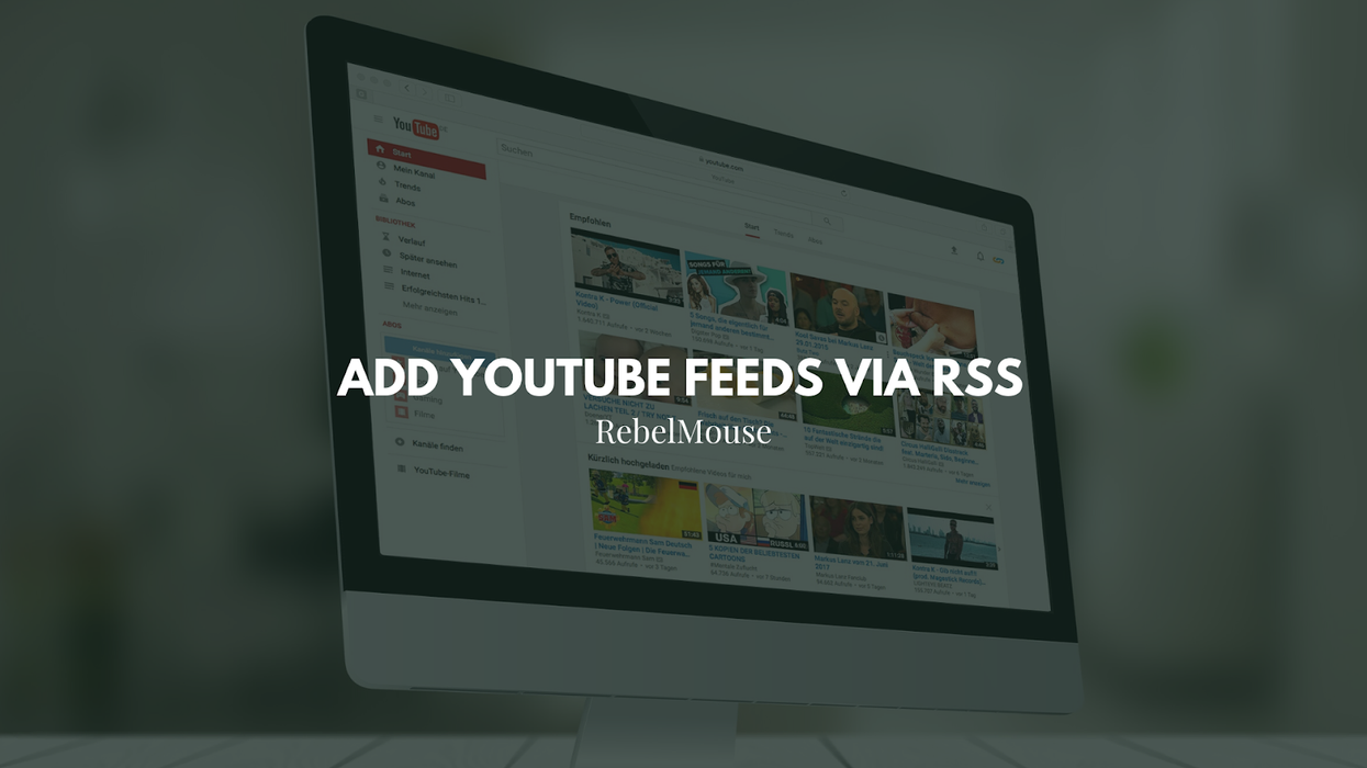 How to Add YouTube Feeds via RSS