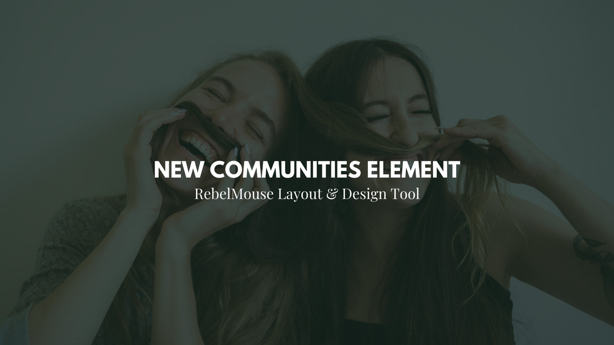 New: Communities Element in Layout & Design Tool