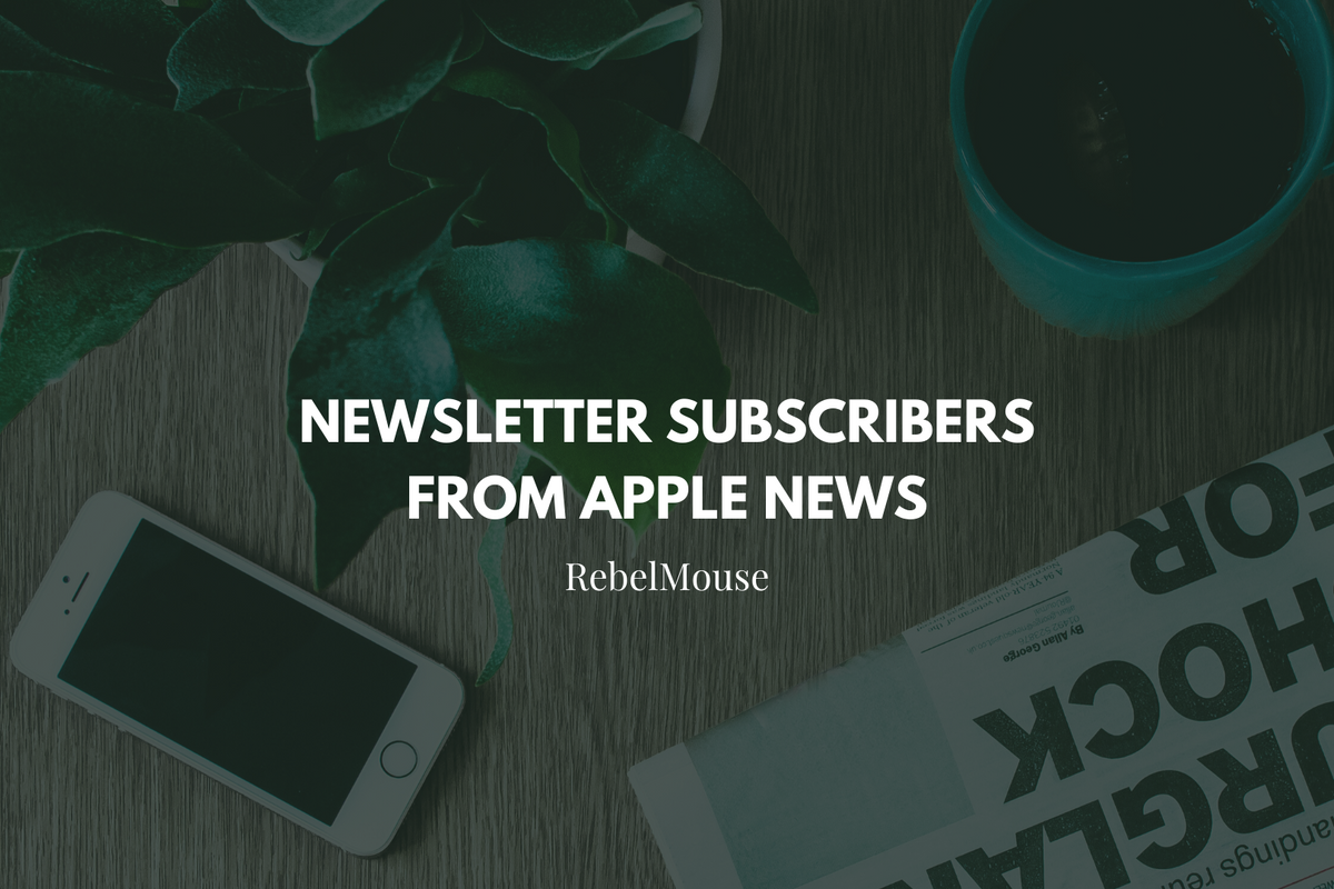 Grab More Newsletter Subscribers Through Apple News