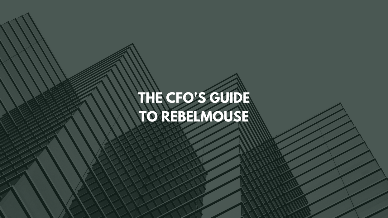 The CFO's Guide to RebelMouse