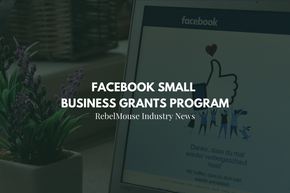 Facebook Offering Small Business Grants Program During COVID-19 Crisis