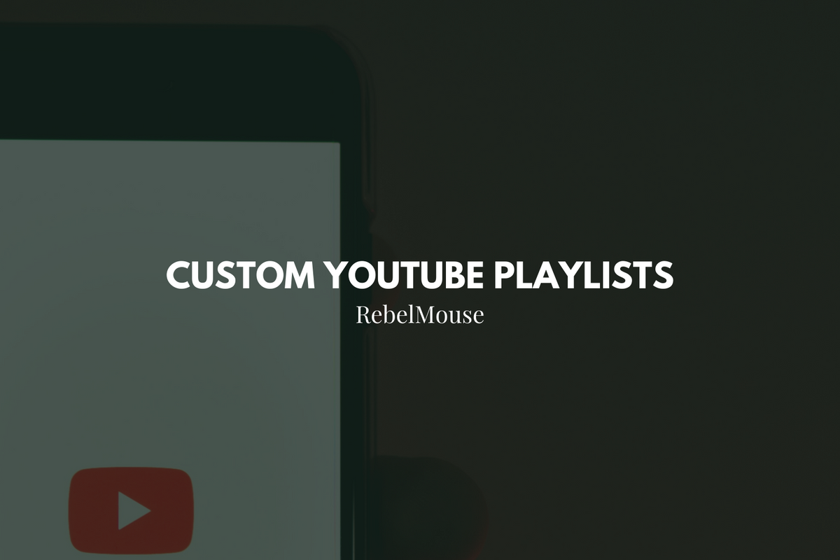Custom YouTube Hashtag and Channel Playlists