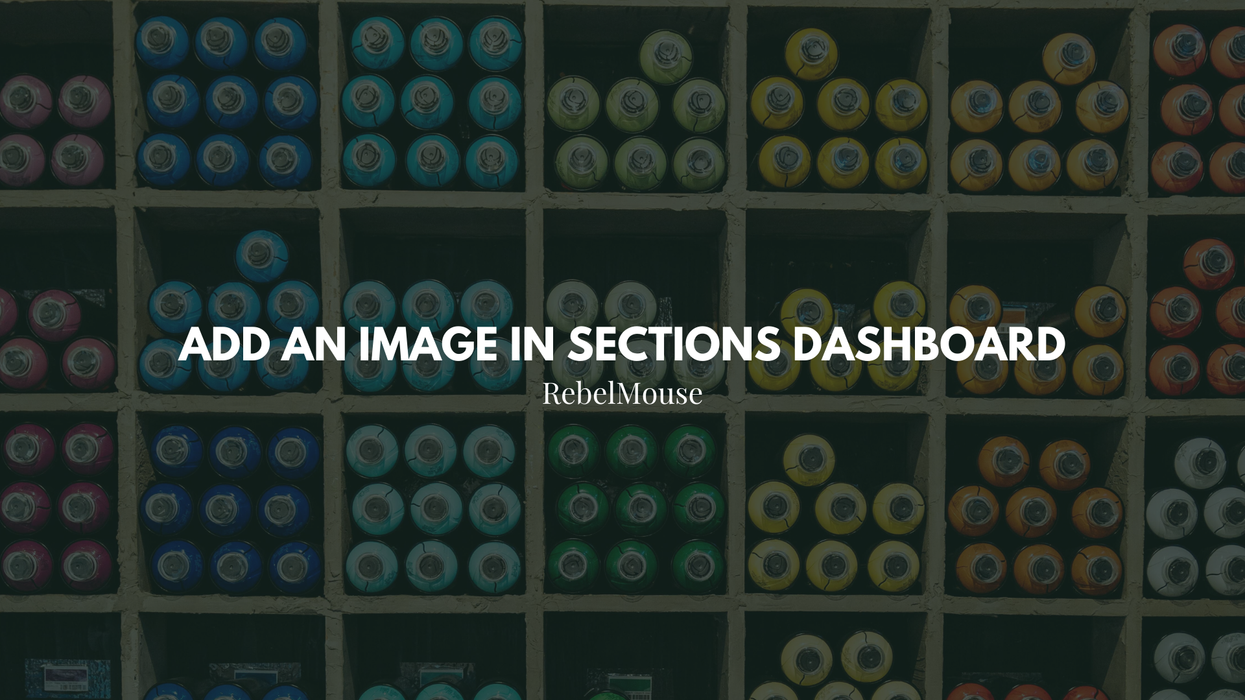 New: Add Images to Sections Using Sections Dashboard