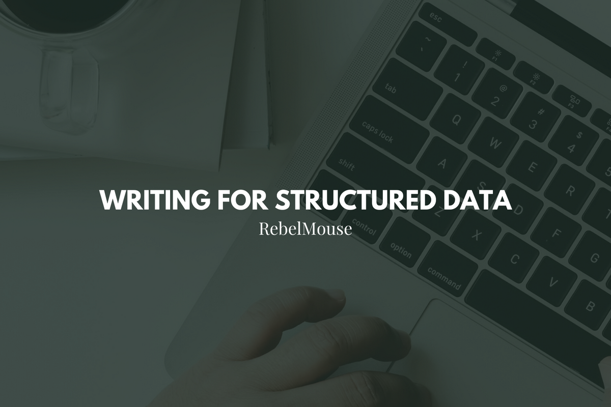 Writing for Structured Data