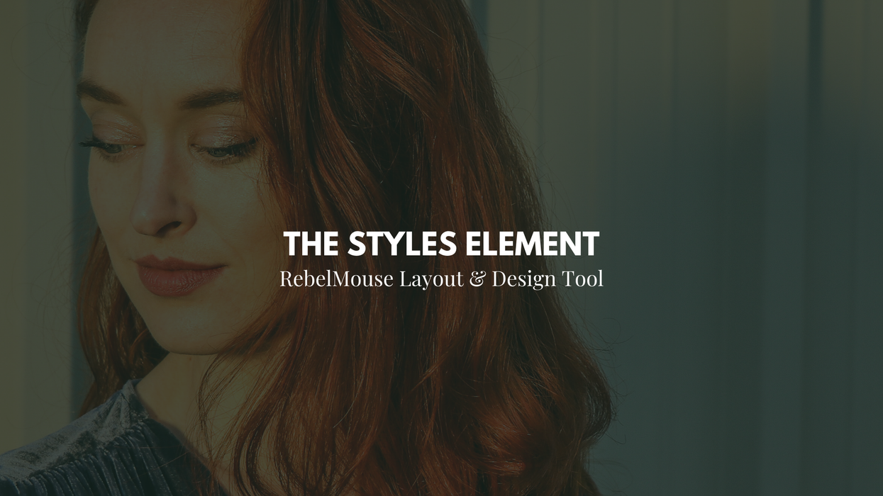 How to Use the Styles Element in Layout & Design Tool