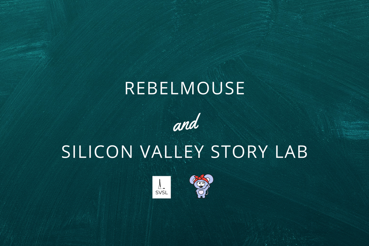 RebelMouse Partners With Silicon Valley Story Lab to Help Organizations Power Digital Transformation