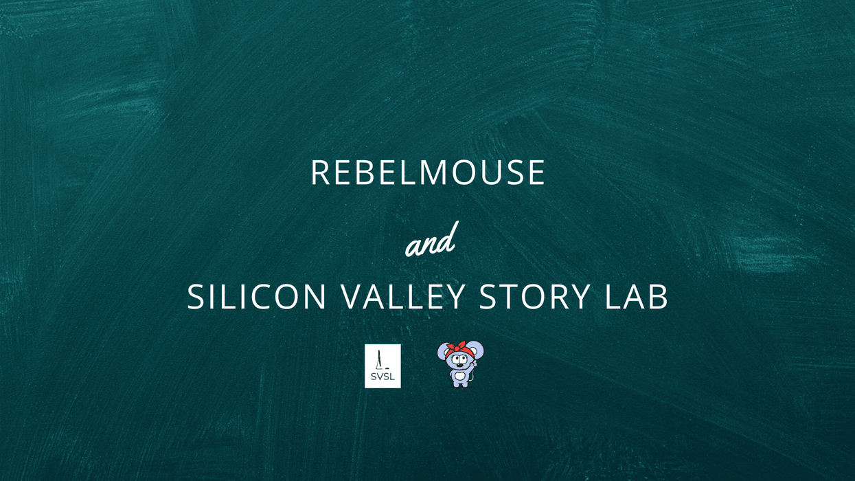 RebelMouse Partners With Silicon Valley Story Lab to Help Organizations Power Digital Transformation
