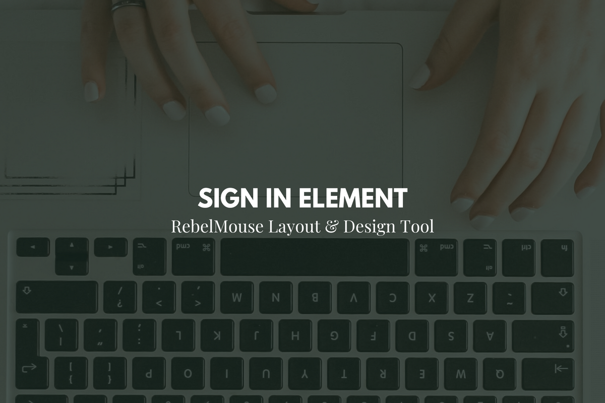 Layout & Design Tool: Sign In Element