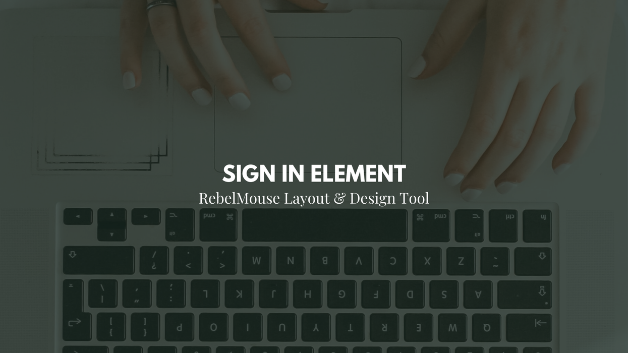 Layout & Design Tool: Sign In Element