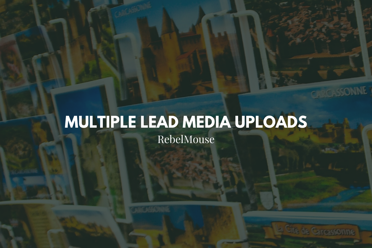 New: Multiple Lead Media Uploads