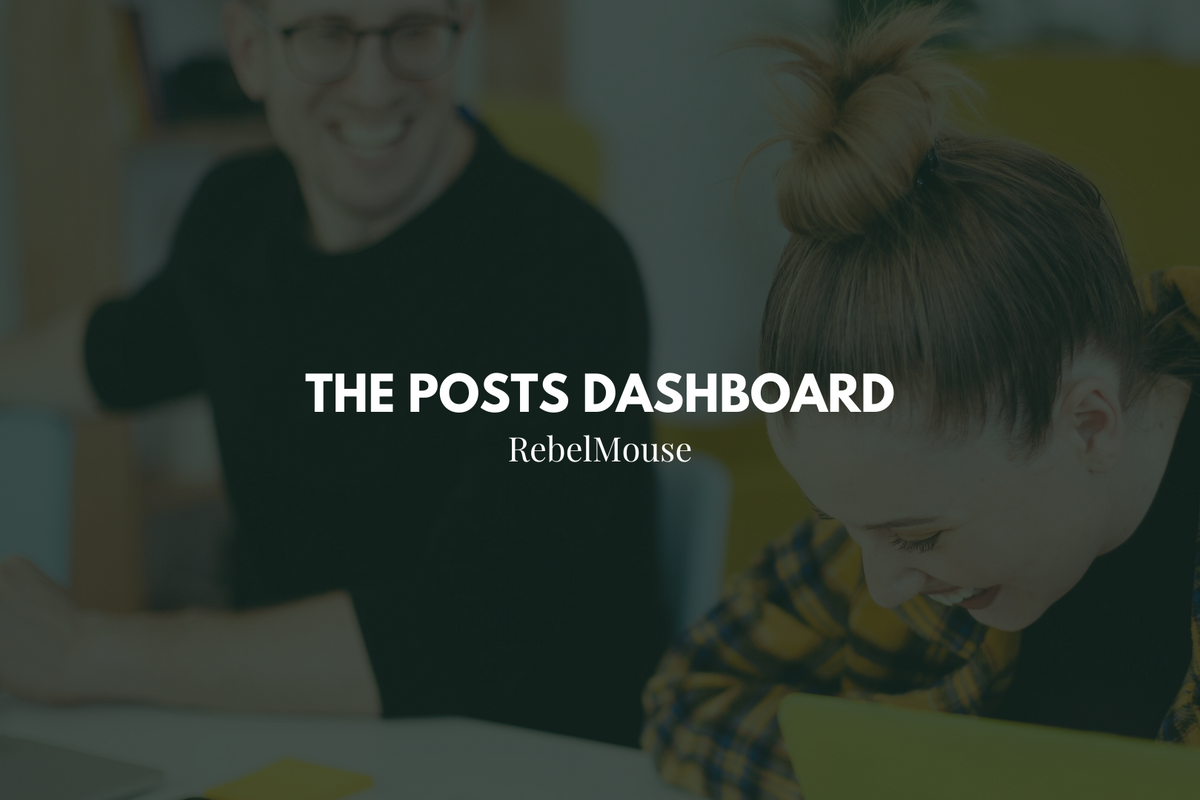 Inside the Posts Dashboard