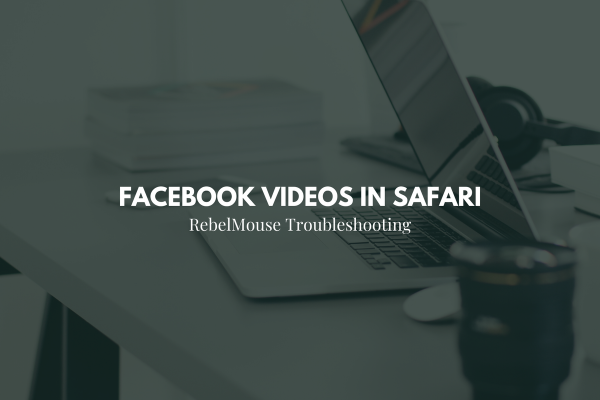 How to Enable Facebook Video Embeds in Safari