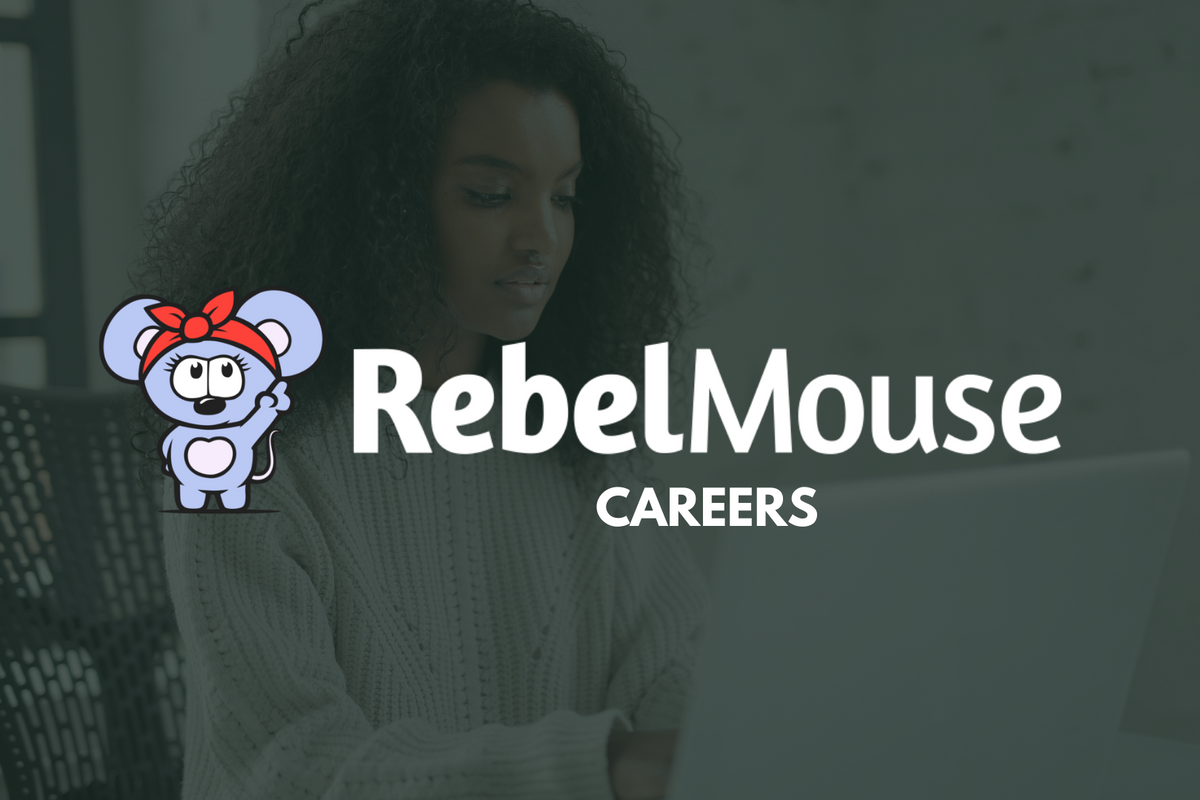 Explore Careers at RebelMouse